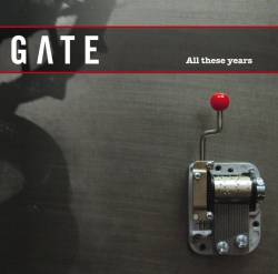 Gate (FRA) : All These Years